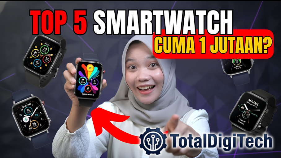 Smartwatch di Atas 1 Juta: Mana yang Paling Worth It untuk Fitur Lengkap?