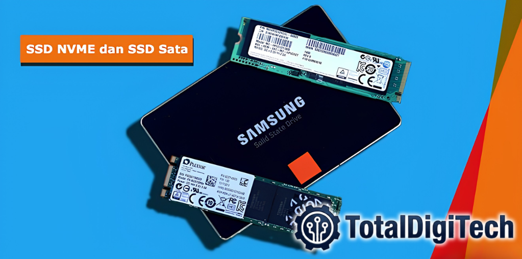 Perbedaan SSD NVMe vs SATA: Mana yang Lebih Baik Untuk Bekerja