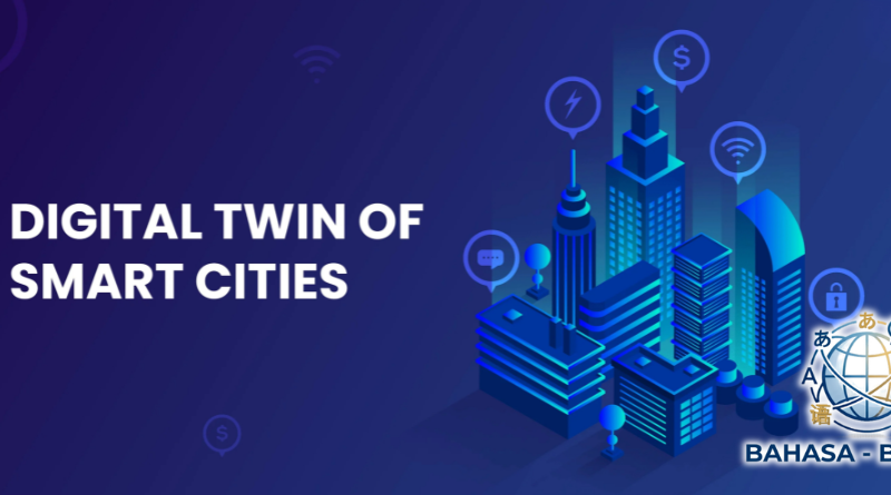 Digital Twin untuk Kota Cerdas (Smart City): Masa Depan Perencanaan Perkotaan