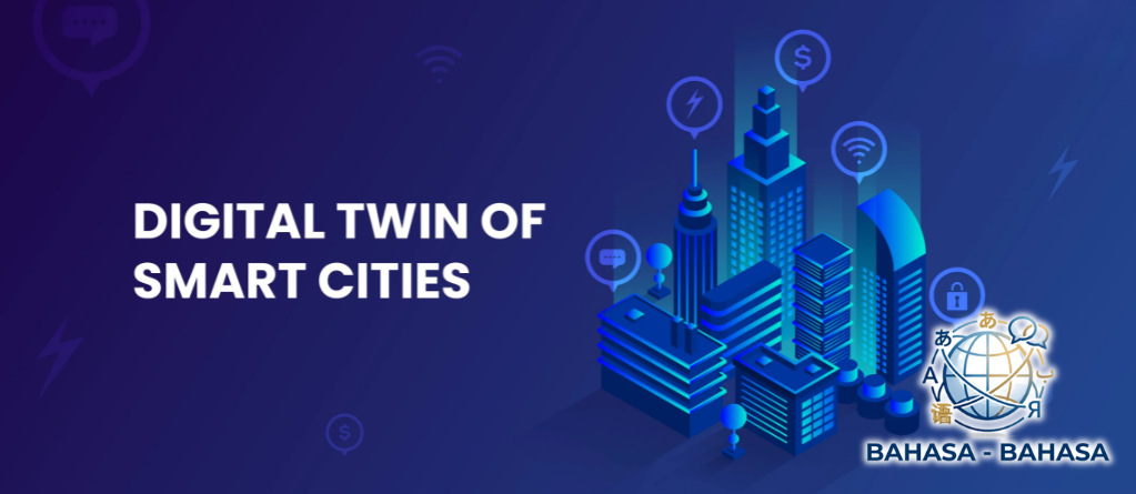Digital Twin untuk Kota Cerdas (Smart City): Masa Depan Perencanaan Perkotaan